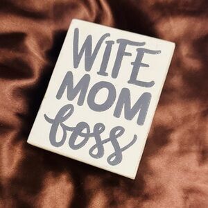★ FREE - Mom, Wife, Boss 💪 White and Gray Decorative Sign**